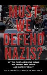 Must We Defend Nazis?