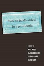 How to Be Disabled in a Pandemic