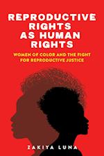 Reproductive Rights as Human Rights