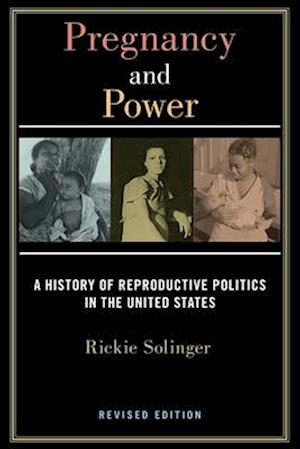 Pregnancy and Power, Revised Edition