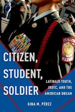 Citizen, Student, Soldier