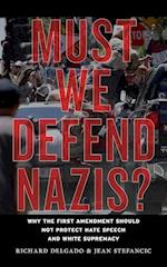 Must We Defend Nazis?