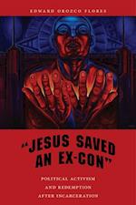 'Jesus Saved an Ex-Con'