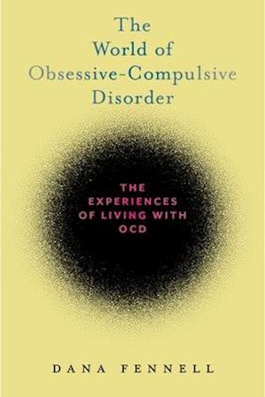 The World of Obsessive-Compulsive Disorder