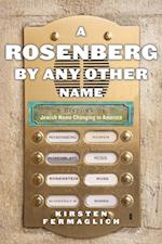 Rosenberg by Any Other Name