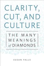 Clarity, Cut, and Culture