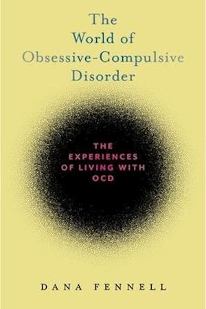 The World of Obsessive-Compulsive Disorder