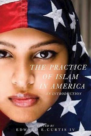 The Practice of Islam in America