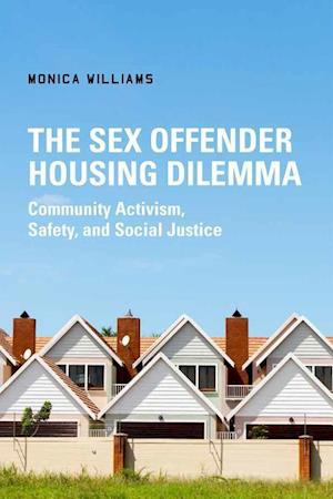 The Sex Offender Housing Dilemma