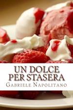 Un Dolce Per Stasera