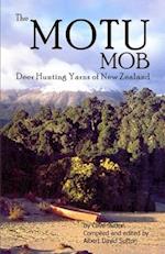 The Motu Mob: Deer Hunting Yarns of New Zealand 