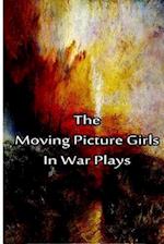 The Moving Picture Girls in War Plays