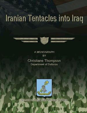 Iranian Tentacles Into Iraq