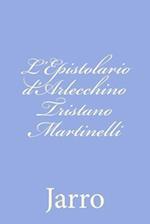 L'Epistolario D'Arlecchino Tristano Martinelli