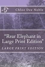Rear Elephant in Large Print Edition