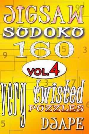 Jigsaw Sudoku vol. 4: 160 very twisted puzzles