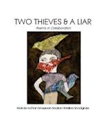 Two Thieves & a Liar