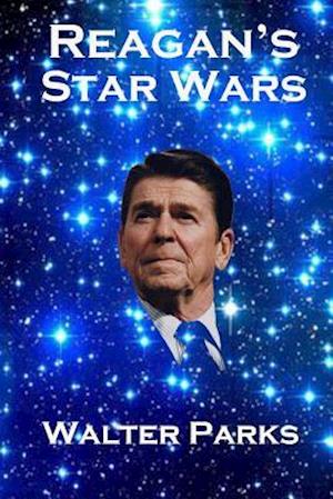 Reagan's Star Wars