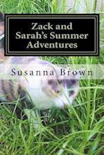Zack and Sarah's Summer Adventures