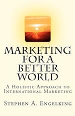 Marketing for a Better World