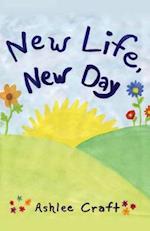 New Life, New Day