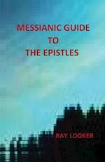 Messianic Guide to the Epistles