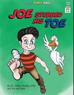 Joe Stubbed His Toe
