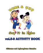 Uche and Uzo Say It in Igbo Vol.5-9 Activity Book