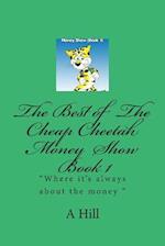 The Best of the Cheap Cheetah Money Show Book 1