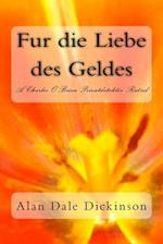 Fur Die Liebe Des Geldes