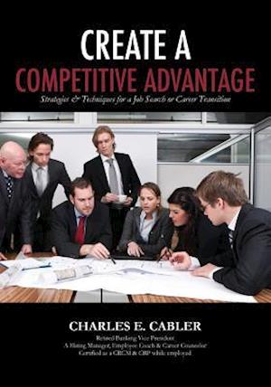 Create a Competitive Advantage