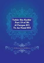 Tafsir Ibn Kathir Part 19 of 30: Al Furqan 021 To An Naml 055 