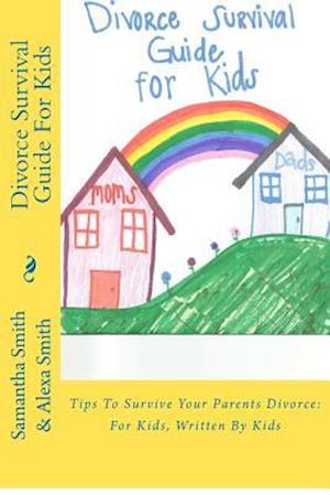 Divorce Survival Guide for Kids