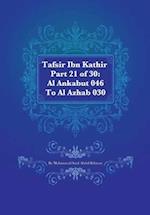 Tafsir Ibn Kathir Part 21 of 30: Al Ankabut 046 To Al Azhab 030 