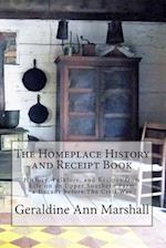 The Homeplace History and Receipt Book
