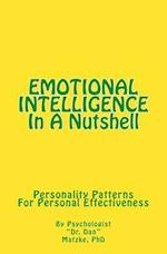 EMOTIONAL INTELLIGENCE In A Nutshell: Personality Patterns For Personal Effectiveness 
