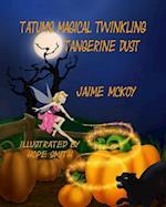 Tatum's Magical Twinkling Tangerine Dust
