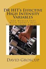 Dr Hit's Effective High Intensity Variables
