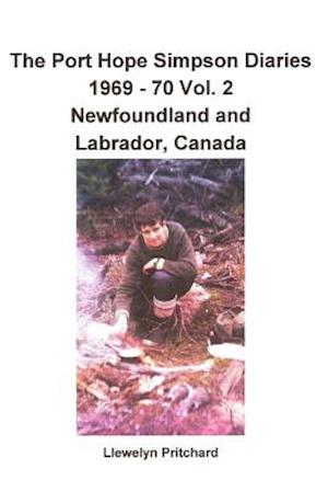 The Port Hope Simpson Diaries 1969 - 70 Vol. 2 Newfoundland and Labrador, Canada