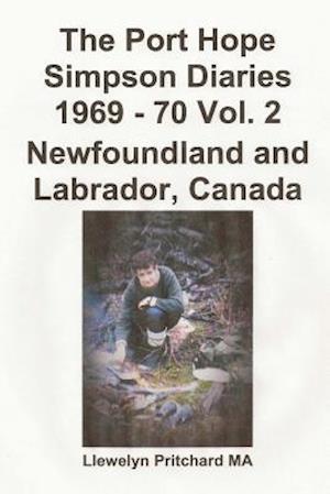 The Port Hope Simpson Diaries 1969 - 70 Vol. 2 Newfoundland and Labrador, Canada