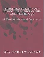 Sergei Rachmaninoff School of Musicianship and Technique
