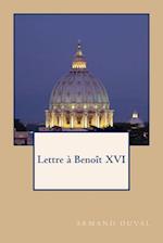 Lettre À Benoît XVI