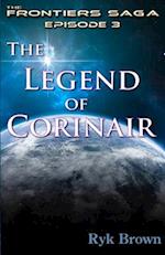 Ep.#3 - "The Legend of Corinair": The Frontiers Saga 