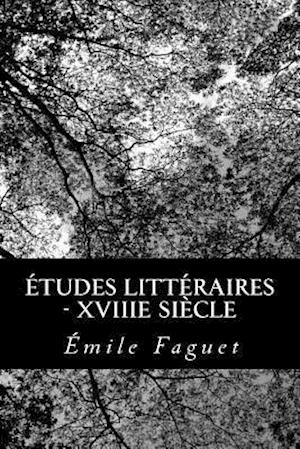 Études Littéraires - Xviiie Siècle