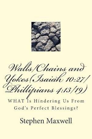 Walls/Chains and Yokes(isaiah 10
