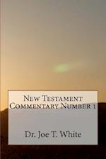 New Testament Commentary Number 1