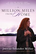 A Million Miles from Home