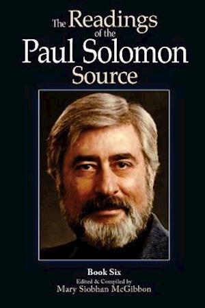 The Readings of the Paul Solomon Source Book 6