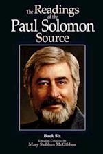 The Readings of the Paul Solomon Source Book 6