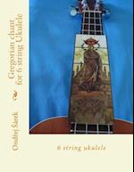 Gregorian Chant for 6 String Ukulele